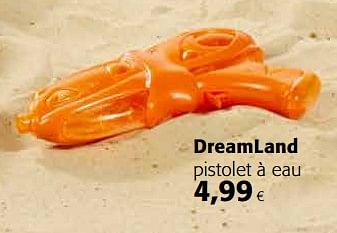Promoties Dreamland pistolet à eau - Huismerk - Colruyt - Geldig van 23/05/2018 tot 05/06/2018 bij Colruyt