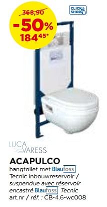Promoties Luca varess acapulco hangtoilet met tecnic inbouwreservoir - suspendue avec réservoir encastré - Luca varess - Geldig van 26/06/2018 tot 26/06/2018 bij X2O