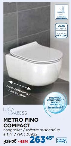 Promotions Luca varess metro fino compact hangtoilet - toilette suspendue - Luca varess - Valide de 27/05/2018 à 26/06/2018 chez X2O