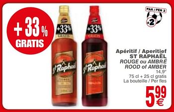 Promoties Apéritif - aperitief st raphael rouge ou ambre rood of amber - St Raphael - Geldig van 29/05/2018 tot 04/06/2018 bij Cora