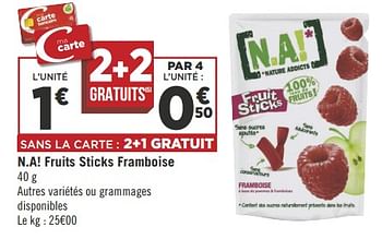 Promoties N.a! fruits sticks framboise - N.A! - Geldig van 22/05/2018 tot 03/06/2018 bij Géant Casino