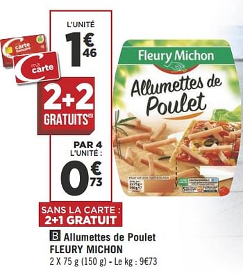 Promoties Allumettes de poulet fleury michon - Fleury Michon - Geldig van 22/05/2018 tot 03/06/2018 bij Géant Casino