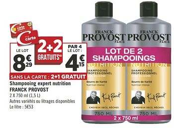 Promotions Shampooing expert nutrition franck provost - Franck Provost - Valide de 22/05/2018 à 03/06/2018 chez Géant Casino