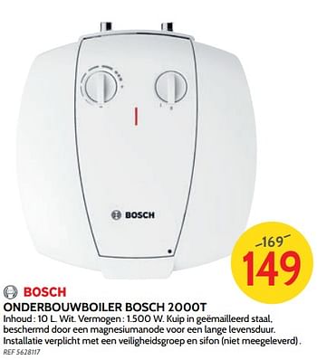 Promotions Onderbouwboiler bosch 2000t - Bosch - Valide de 30/05/2018 à 25/06/2018 chez BricoPlanit