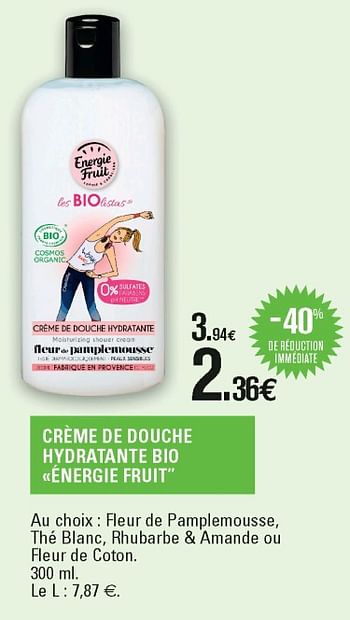 Promotions Crème de douche hydratante bio énergie fruit - Energie Fruit - Valide de 22/05/2018 à 02/06/2018 chez E.Leclerc