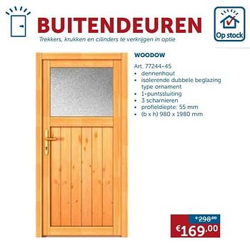 Promotions Buitendeuren woodow - Produit maison - Zelfbouwmarkt - Valide de 28/05/2018 à 25/06/2018 chez Zelfbouwmarkt