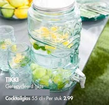 Promoties Tikki gerecycleerd glas cocktailglas - Huismerk - Casa - Geldig van 28/05/2018 tot 01/07/2018 bij Casa