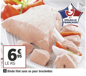 Promotions Dinde filet sans os pour brochettes - Produit Maison - Géant Casino - Valide de 29/05/2018 à 03/06/2018 chez Géant Casino