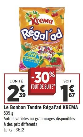 Promotions Le bonbon tendre régal`ad krema - Krema - Valide de 29/05/2018 à 03/06/2018 chez Géant Casino