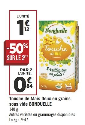 Promotions Touche de mais doux en grains sous vide bonduelle - Bonduelle - Valide de 29/05/2018 à 03/06/2018 chez Géant Casino