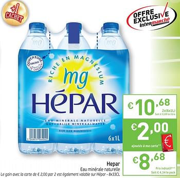 Promotions Hepar eau minérale naturelle - Hépar - Valide de 29/05/2018 à 03/06/2018 chez Intermarche