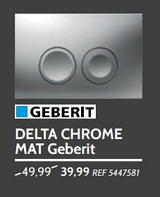 Promotions Plaques commandes delta chrome mat geberit - Geberit - Valide de 30/05/2018 à 25/06/2018 chez BricoPlanit