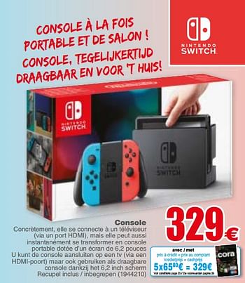 Promotions Nintendo switch console - Nintendo - Valide de 29/05/2018 à 11/06/2018 chez Cora