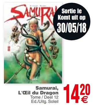 Promotions Samurai, l`oeil du dragon - Produit maison - Cora - Valide de 29/05/2018 à 11/06/2018 chez Cora