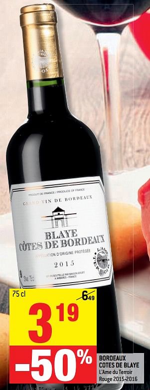 Promotions Bordeaux cotes de blaye l`ame du terroir rouge 2015-2016 - Vins rouges - Valide de 30/05/2018 à 05/06/2018 chez Match