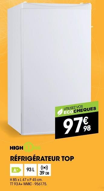 Promotions Highone réfrigérateur top tt 93 a+ wmic - HighOne - Valide de 30/05/2018 à 23/06/2018 chez Electro Depot
