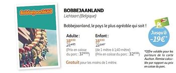 Promotions Bobbejaanland lichtaart (belgique) - Produit Maison - Auchan Ronq - Valide de 23/05/2018 à 15/07/2018 chez Auchan Ronq