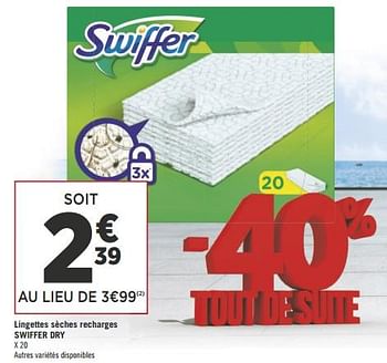 Promotions Lingettes sèches recharges swiffer dry - Swiffer - Valide de 22/05/2018 à 03/06/2018 chez Géant Casino
