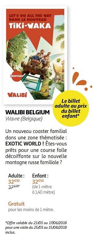 Promotions Walibi belgium wavre (belgique) - Produit Maison - Auchan Ronq - Valide de 23/05/2018 à 15/07/2018 chez Auchan Ronq