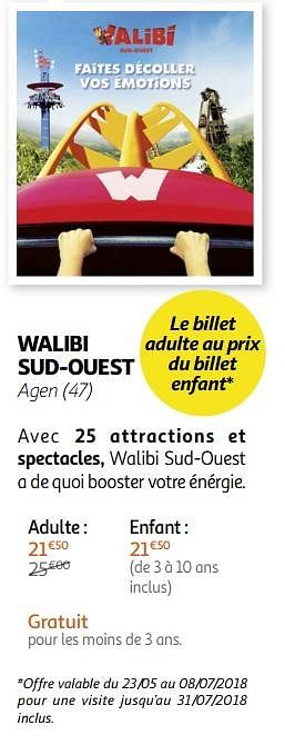 Promotions Walibi sud-ouest agen (47) - Produit Maison - Auchan Ronq - Valide de 23/05/2018 à 15/07/2018 chez Auchan Ronq