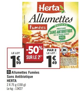 Promotions Allumettes fumées sans antibiotique herta - Herta - Valide de 29/05/2018 à 03/06/2018 chez Géant Casino
