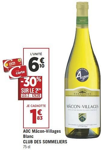 Promotions Aoc mâcon-villages blanc club des sommeliers - Vins blancs - Valide de 29/05/2018 à 03/06/2018 chez Géant Casino