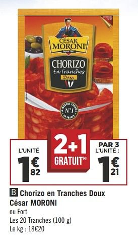 Promotions Chorizo en tranches doux césar moroni - César Moroni - Valide de 29/05/2018 à 03/06/2018 chez Géant Casino