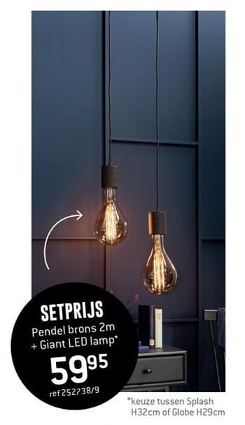 Promotions Setprijs pendel brons + giant led lamp - Produit maison - Free Time - Valide de 28/05/2018 à 24/06/2018 chez Freetime