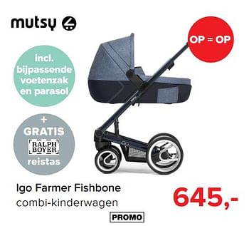 Promotions Igo farmer fishbone combi-kinderwagen - Mutsy - Valide de 28/05/2018 à 30/06/2018 chez Baby-Dump
