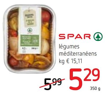 Promotions Spar légumes méditerranéens - Spar - Valide de 07/06/2018 à 20/06/2018 chez Spar (Colruytgroup)