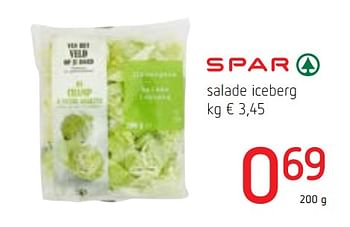 Promotions Spar salade iceberg - Spar - Valide de 07/06/2018 à 20/06/2018 chez Spar (Colruytgroup)