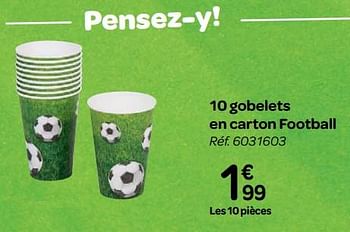Promotions 10 gobelets en carton football - Produit maison - Carrefour  - Valide de 30/05/2018 à 25/06/2018 chez Carrefour