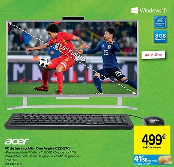 Promotion Carrefour Acer Pc De Bureau All In One Aspire C22 270 Acer Ordinateur Logiciels Valide Jusqua 4 Promobutler