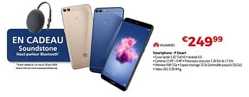 Promotions Huawei smartphone - p smart - Huawei - Valide de 28/05/2018 à 30/06/2018 chez Exellent