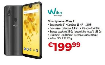Promotions Wiko smartphone - view 2 - Wiko - Valide de 28/05/2018 à 30/06/2018 chez Exellent