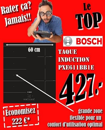 Promotions Bosch taque induction pxe611bb1e - Bosch - Valide de 01/06/2018 à 29/06/2018 chez Electro Zschau