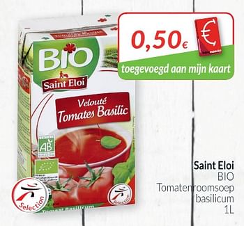 Promoties Saint eloi bio tomatenroomsoep basilicum - Saint Eloi - Geldig van 01/06/2018 tot 30/06/2018 bij Intermarche