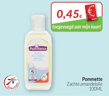 Promotions Pommette zachte amandelolie - Pommette - Valide de 01/06/2018 à 30/06/2018 chez Intermarche