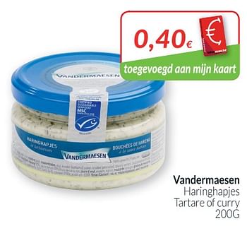 Promotions Vandermaesen haringhapjes tartare of curry - Vandermaesen - Valide de 01/06/2018 à 30/06/2018 chez Intermarche