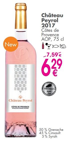 Promoties Château peyrol 2017 - Rosé wijnen - Geldig van 05/06/2018 tot 02/07/2018 bij Cora