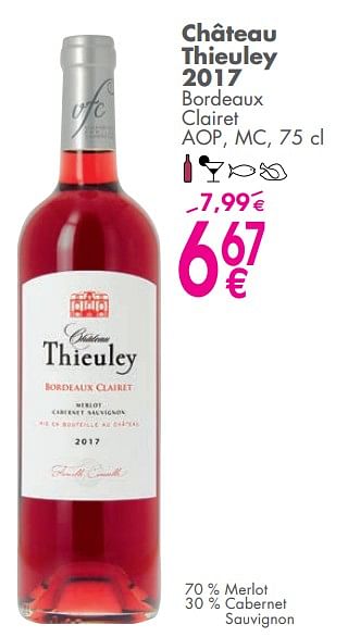 Promoties Château thieuley 2017 bordeaux clairet - Rosé wijnen - Geldig van 05/06/2018 tot 02/07/2018 bij Cora