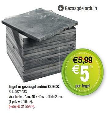 Promoties Tegel in gezaagde arduin coeck - Coeck - Geldig van 13/06/2018 tot 25/06/2018 bij Brico