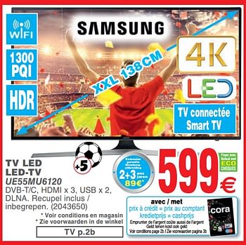 Promotions Samsung tv led led-tv ue55mu6120 - Samsung - Valide de 05/06/2018 à 18/06/2018 chez Cora