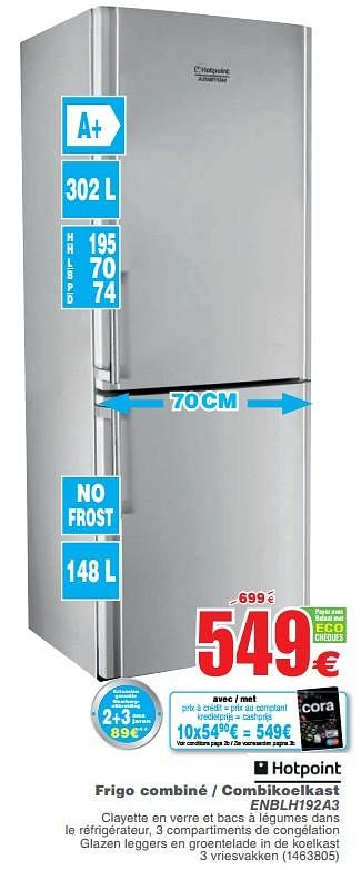 Promotions Hotpoint frigo combiné gecombineerde koelkast enblh192a3 - Hotpoint - Valide de 05/06/2018 à 18/06/2018 chez Cora