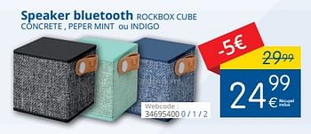 Promotions Fresh `n rebel speaker bluetooth rockbox cube concrete , peper mint ou indigo - Fresh 'n Rebel - Valide de 01/06/2018 à 30/06/2018 chez Eldi
