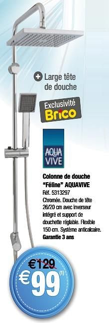 Promotions Colonne de douche féline aquavive - AQUA VIVE - Valide de 13/06/2018 à 25/06/2018 chez Brico