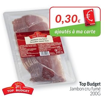Promotions Top budget jambon cru fumé - Top Budget - Valide de 01/06/2018 à 30/06/2018 chez Intermarche