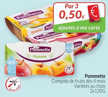 Promotions Pommette compote de fruits dès 4 mois - Pommette - Valide de 01/06/2018 à 30/06/2018 chez Intermarche