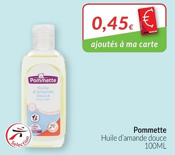 Promotions Pommette huile d`amande douce - Pommette - Valide de 01/06/2018 à 30/06/2018 chez Intermarche