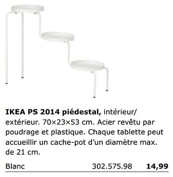 Promotions Ikea ps 2014 piédestal - Produit maison - Ikea - Valide de 01/06/2018 à 30/09/2018 chez Ikea